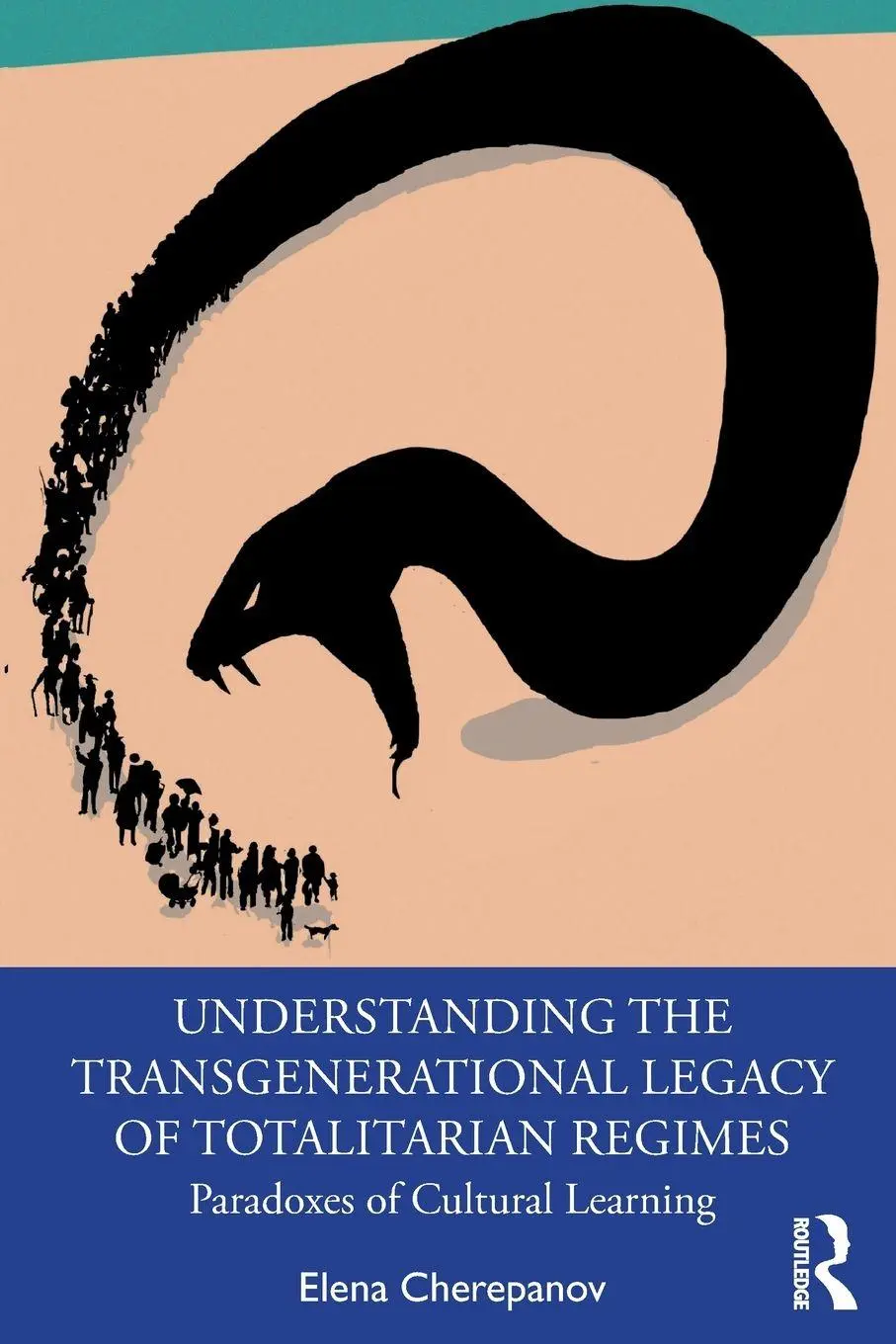 Cover: 9780367135614 | Understanding the Transgenerational Legacy of Totalitarian Regimes