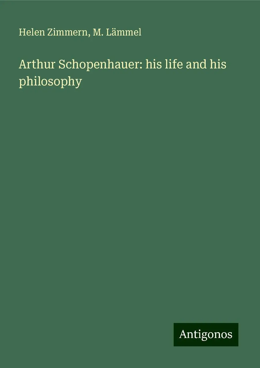Cover: 9783388315614 | Arthur Schopenhauer: his life and his philosophy | Zimmern (u. a.)
