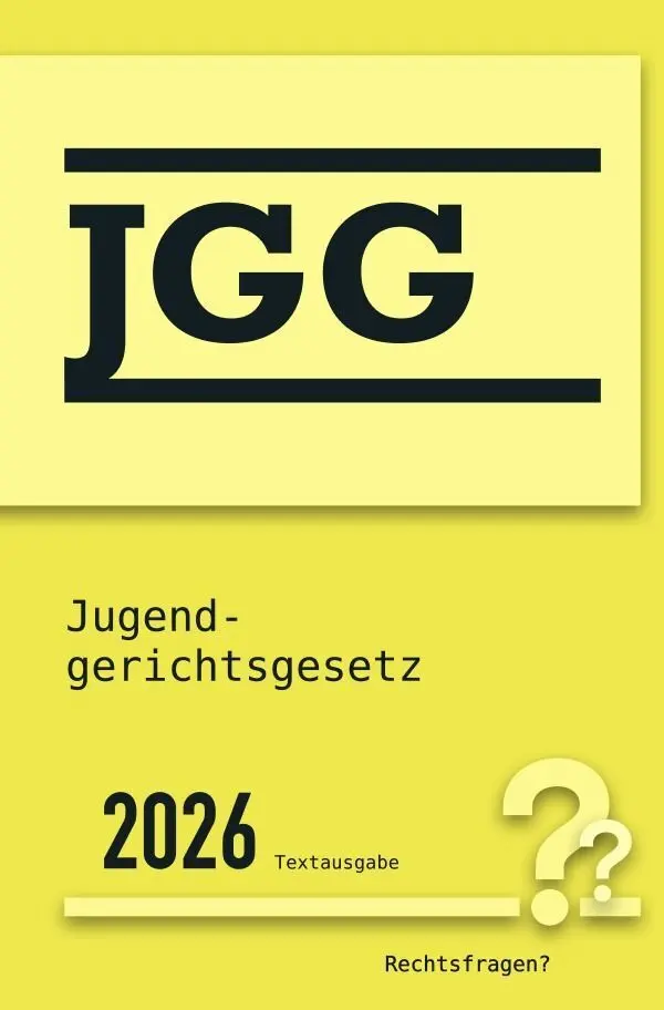 Cover: 9783565525614 | JGG Jugendgerichtsgesetz | Deutsche Rechtsfragen? | Taschenbuch | 2026