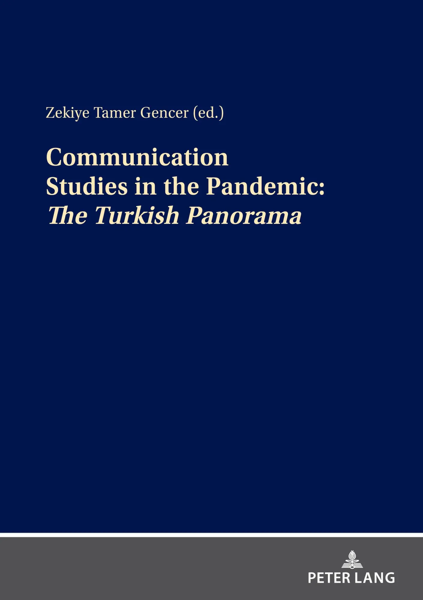 Communication Studies in the Pandemic:: The Turkish Panorama