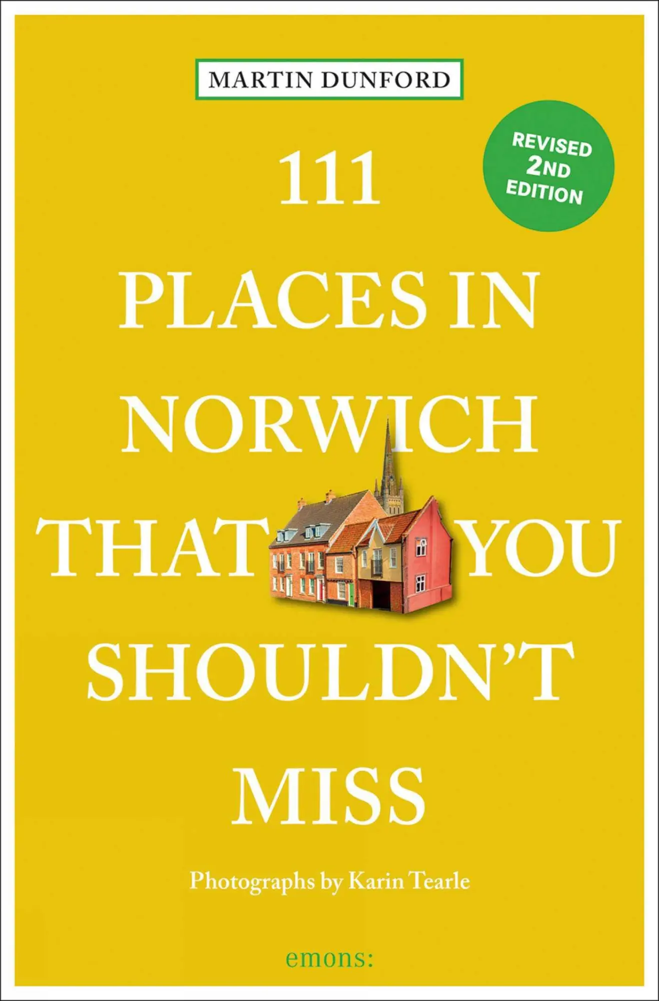 Cover: 9783740825614 | 111 Places in Norwich That You Shouldn't Miss | Travel Guide | Dunford