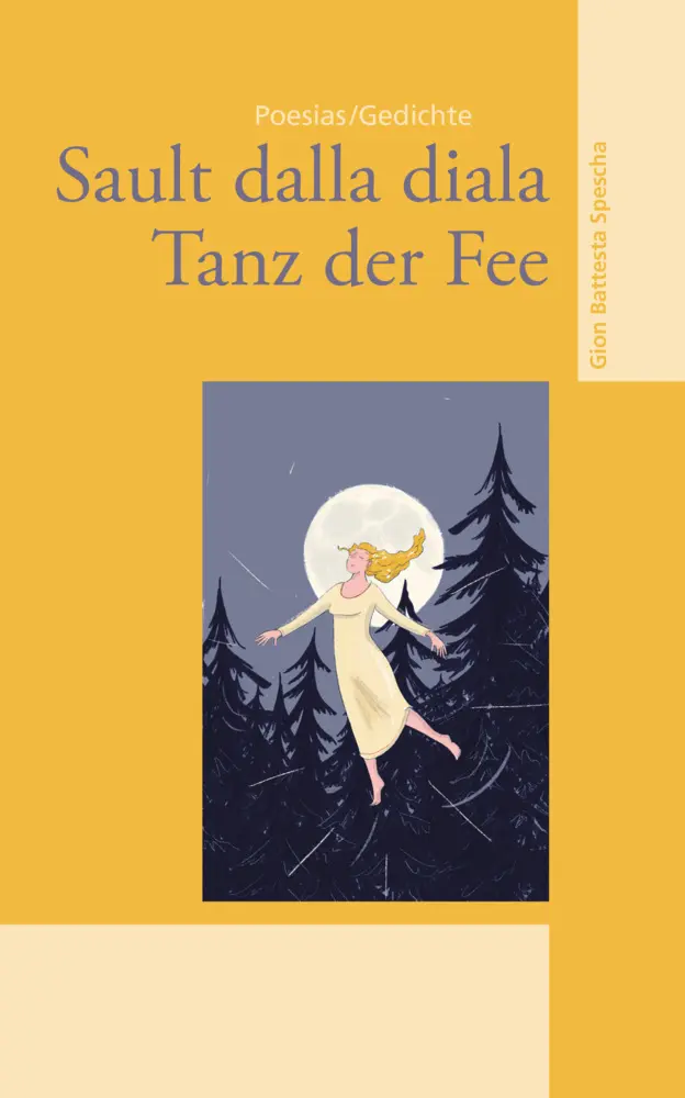 Cover: 9783907095614 | Sault dalla diala - Tanz der Fee | Gion Battesta Spescha | Buch | 2023