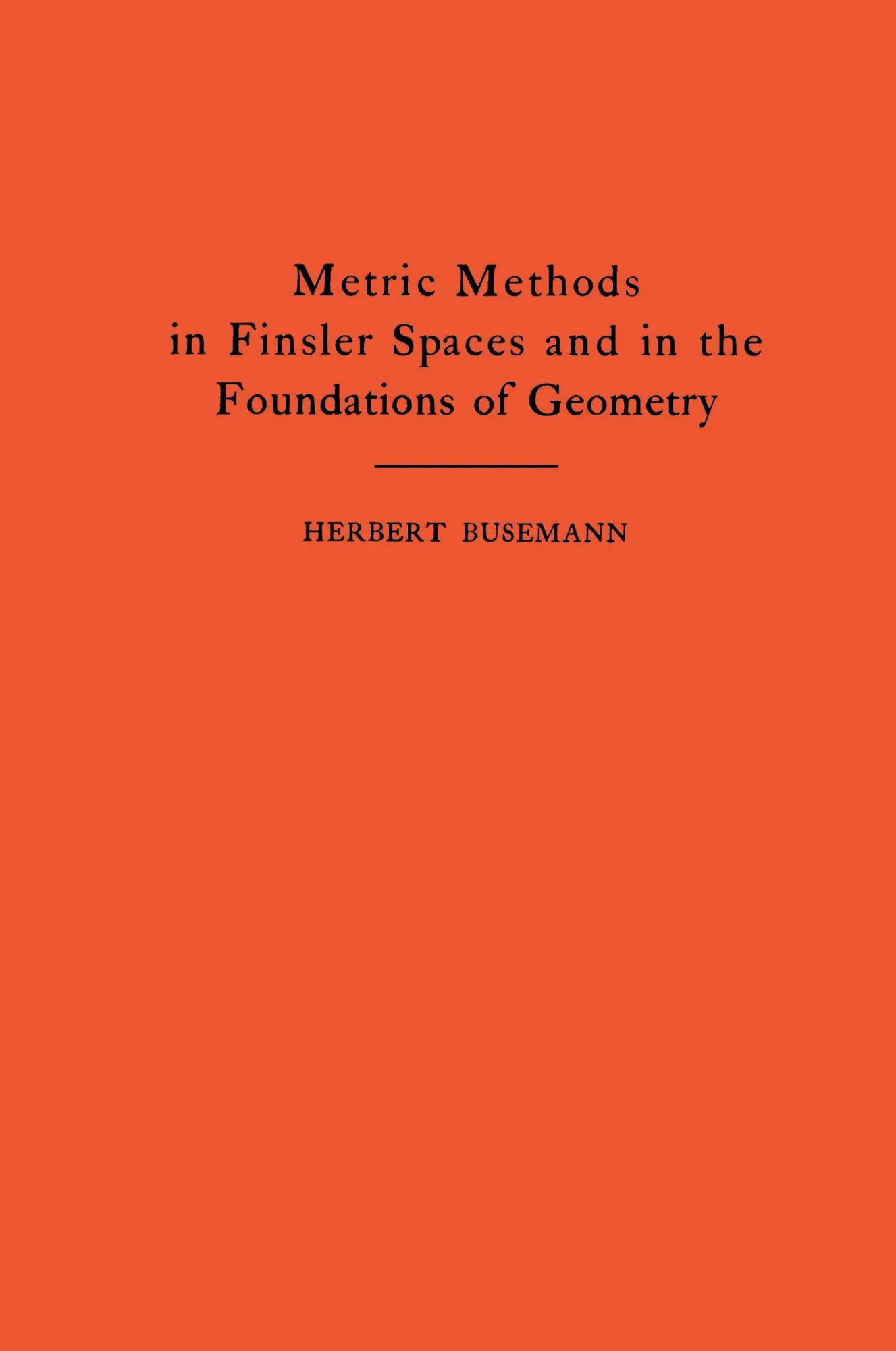 Cover: 9780691095714 | Metric Methods of Finsler Spaces and in the Foundations of Geometry