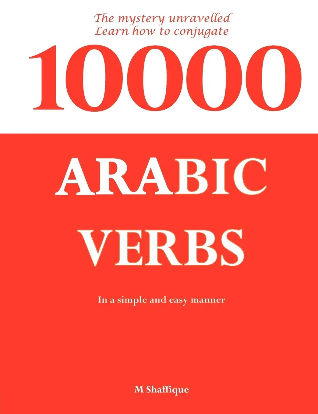 Cover: 9780956035714 | 10000 Arabic Verbs | Mohammed Shaffique | Taschenbuch | Arabisch