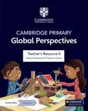 Cover: 9781009325714 | Cambridge Primary Global Perspectives Teacher's Resource 5 with...