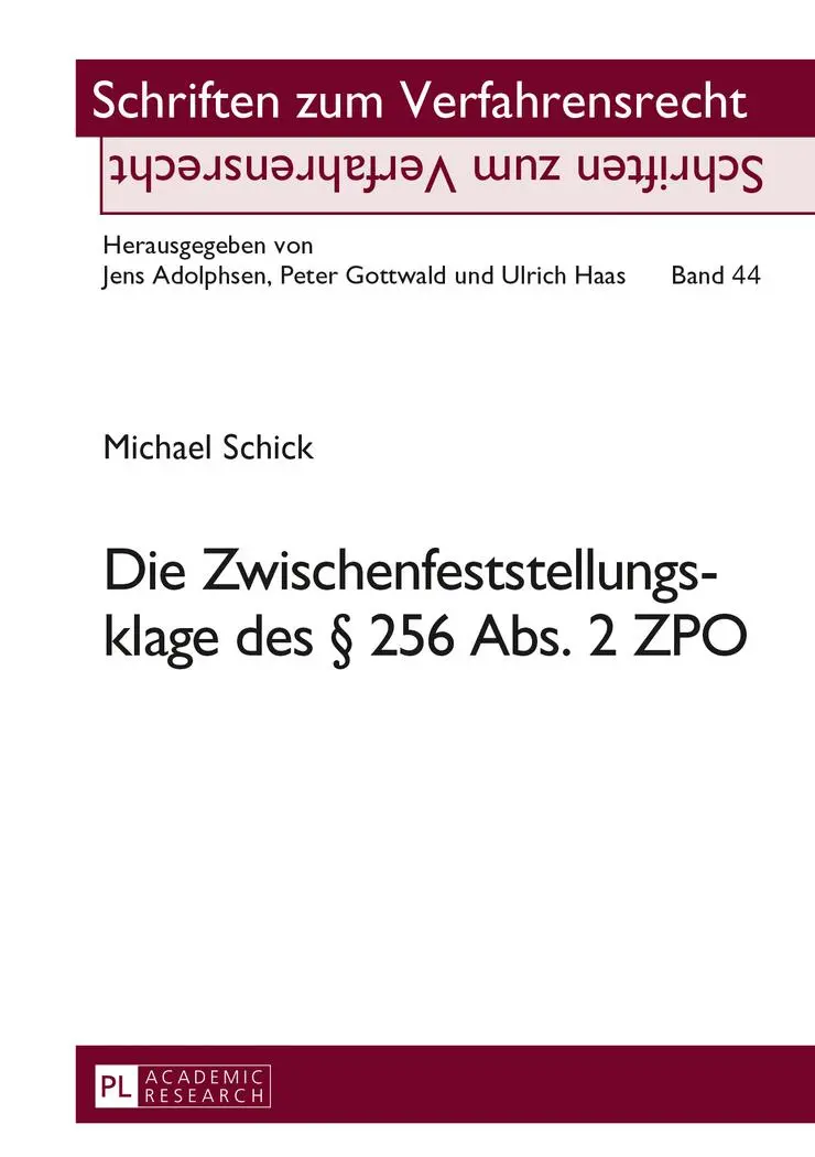Cover: 9783631605714 | Die Zwischenfeststellungsklage des § 256 Abs. 2 ZPO | Michael Schick