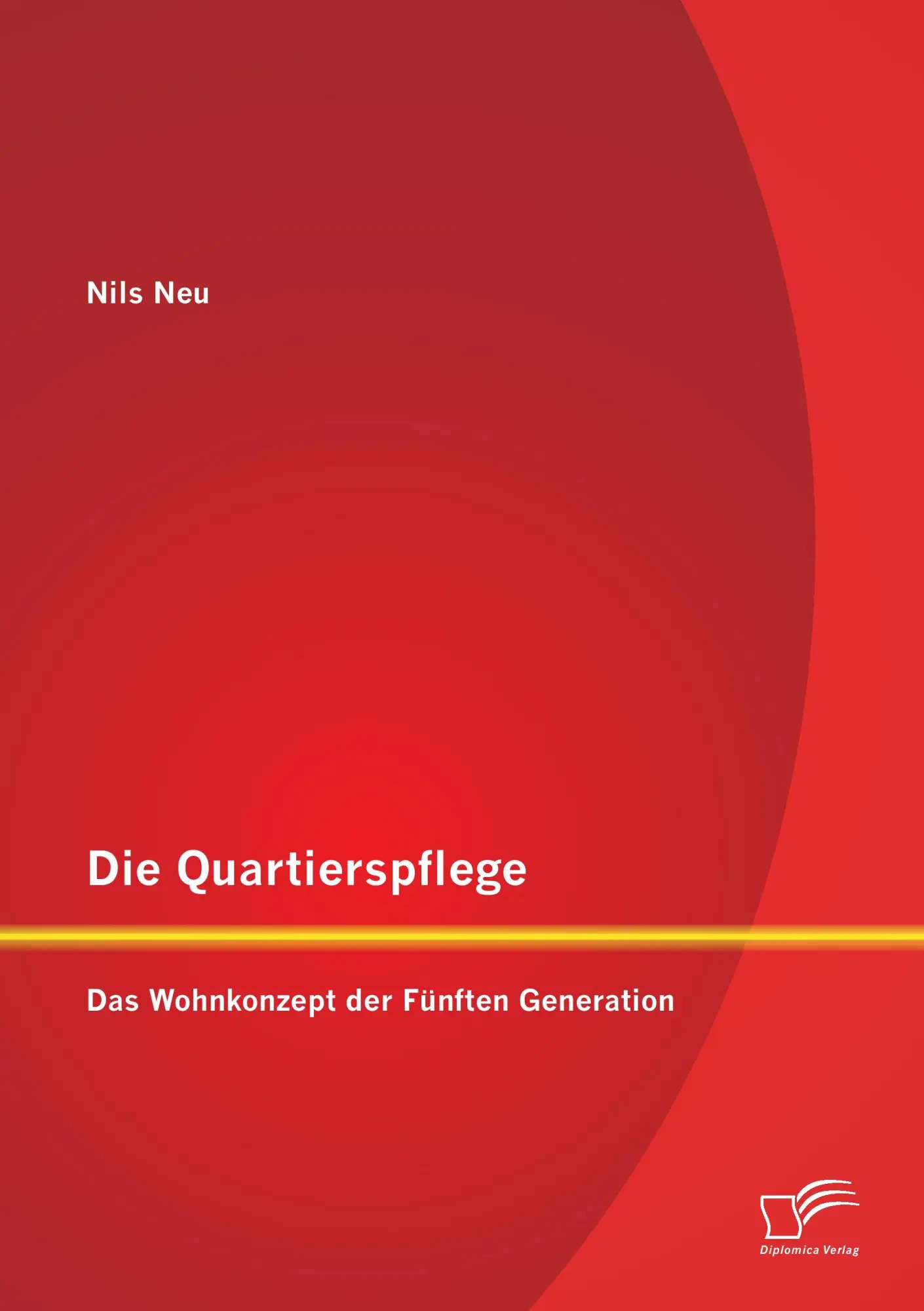 Cover: 9783842885714 | Die Quartierspflege: Das Wohnkonzept der Fünften Generation | Nils Neu