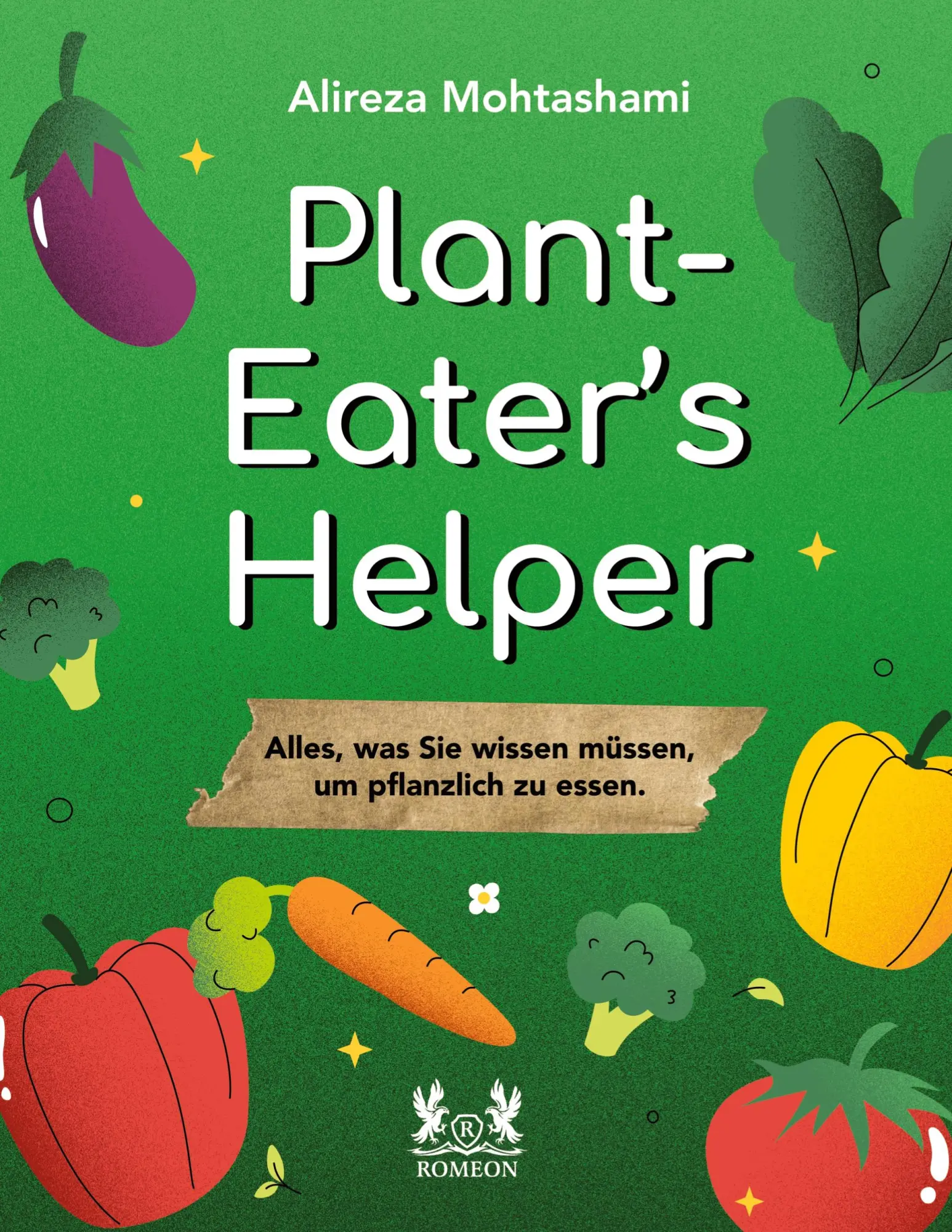 Cover: 9783962295714 | Plant Eater's Helper | Alireza Mohtashami | Buch | 168 S. | Deutsch