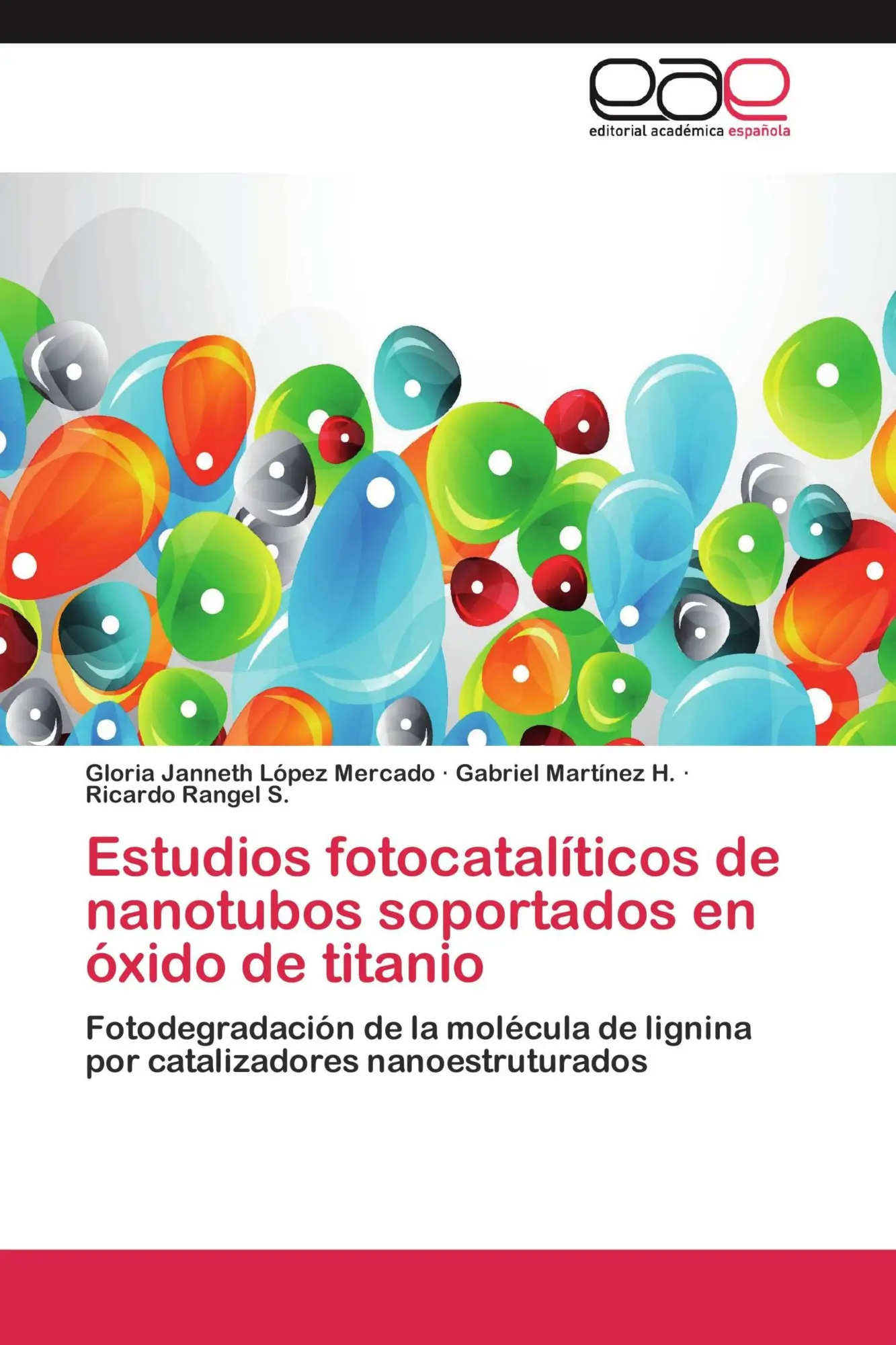 Estudios fotocatalíticos de nanotubos soportados en óxido de titanio