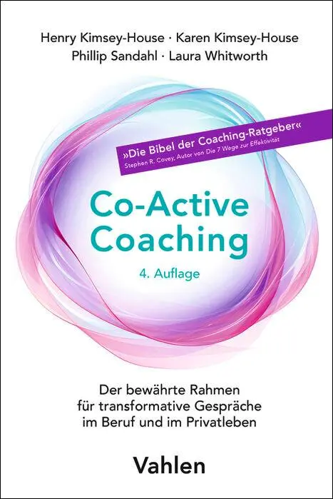 Cover: 9783800675814 | Co-Active Coaching | Henry Kimsey-House (u. a.) | Taschenbuch | 261 S.