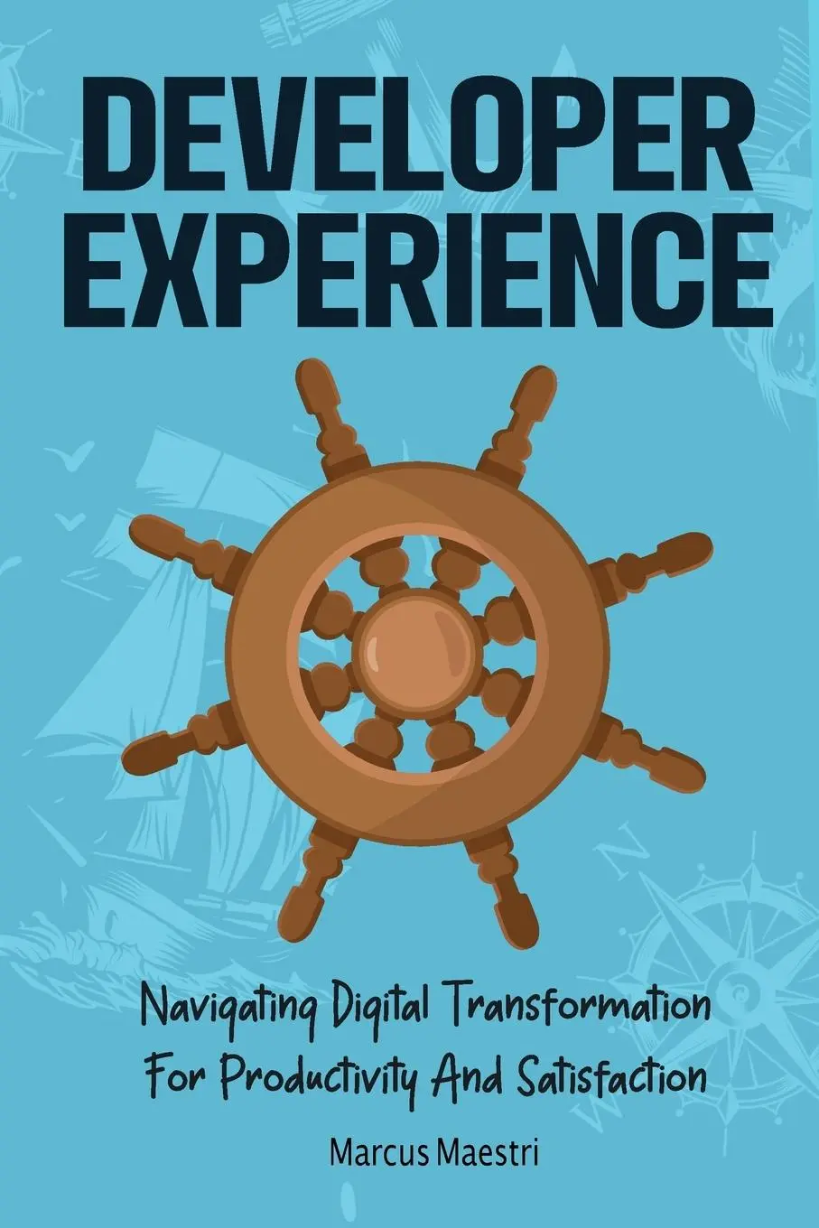 Cover: 9789152765814 | Developer Experience | Marcus Maestri | Taschenbuch | Englisch | 2023