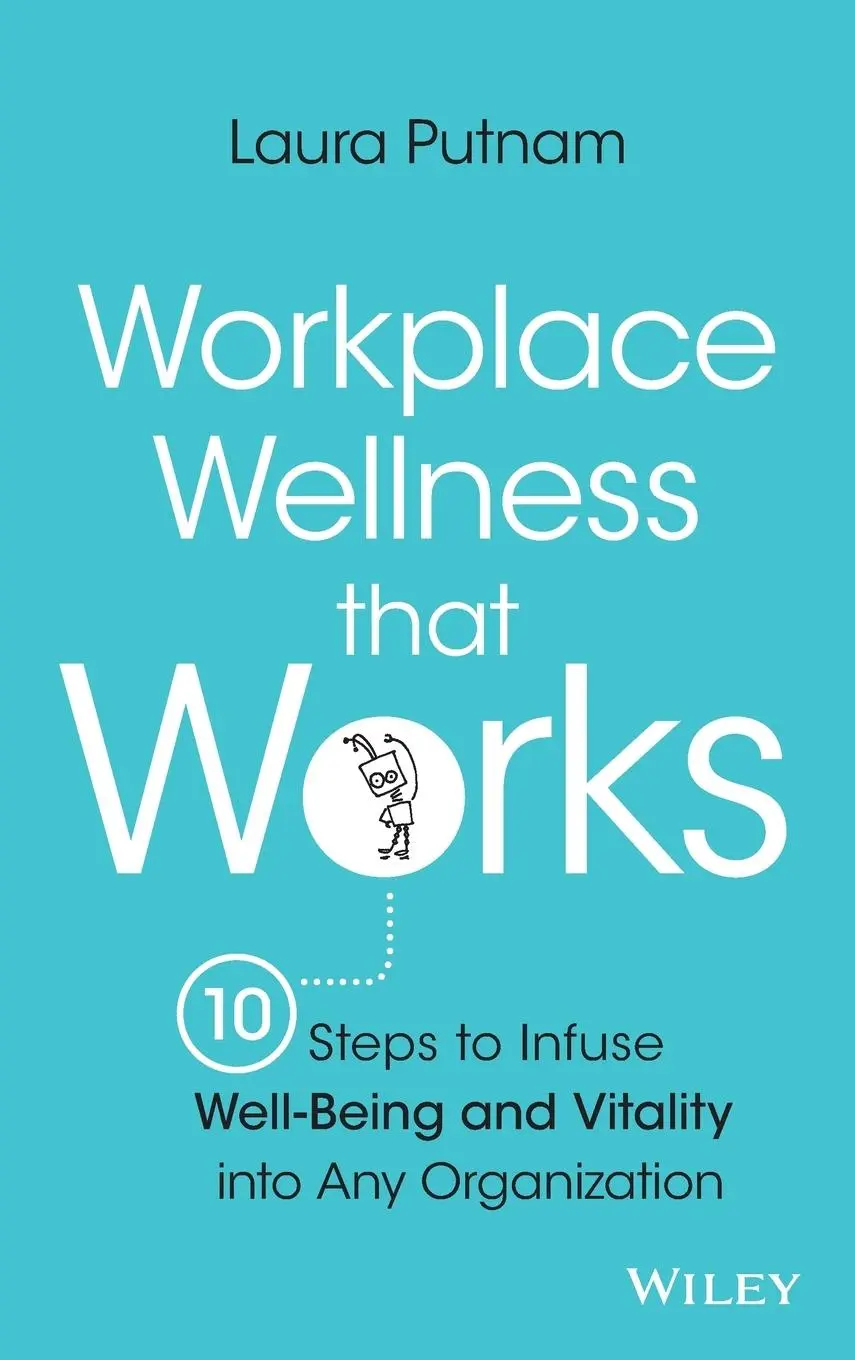 Cover: 9781119055914 | Workplace Wellness That Works | Laura Putnam | Buch | 352 S. | 2015