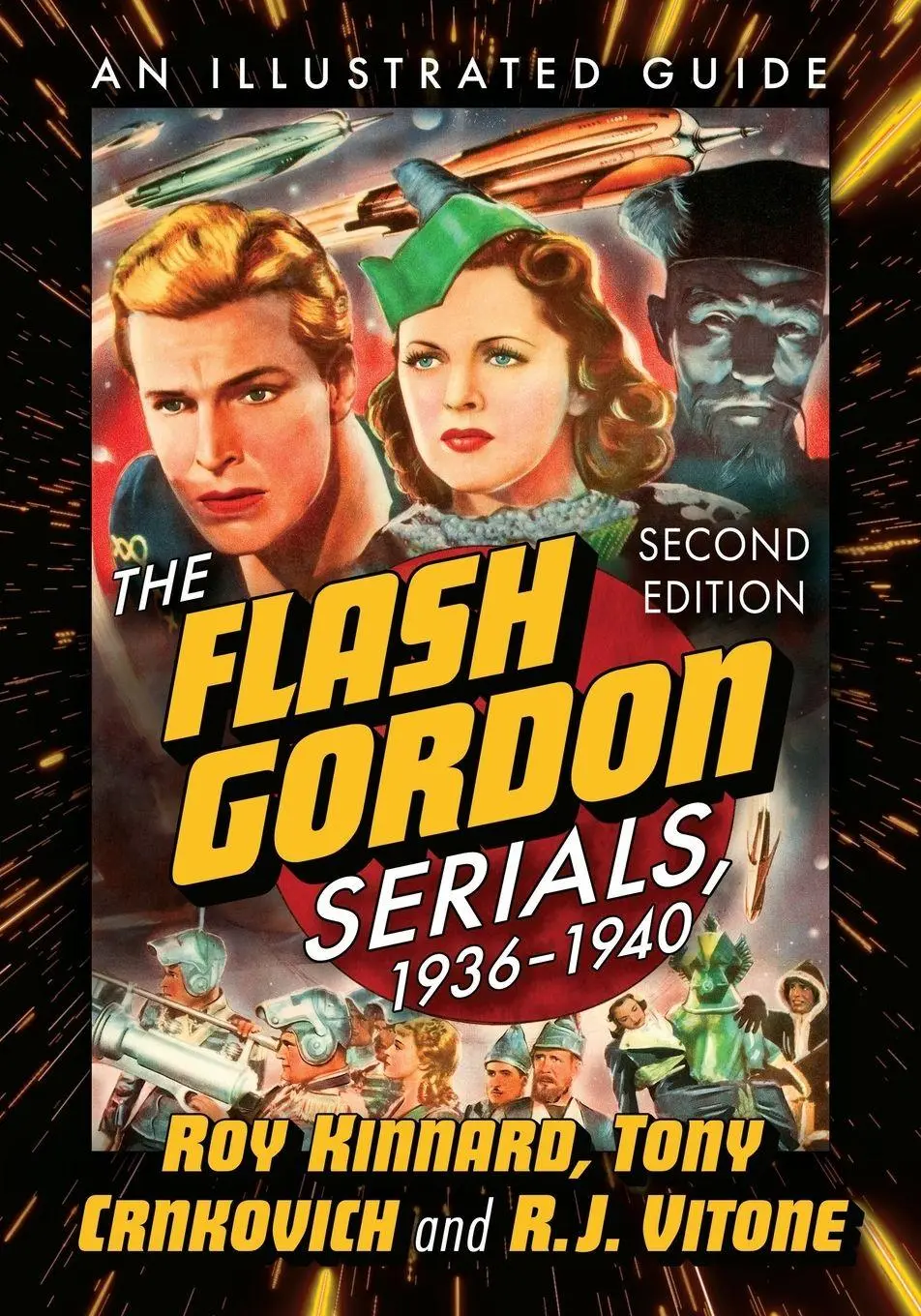 Cover: 9781476695914 | The Flash Gordon Serials, 1936-1940 | An Illustrated Guide, 2d ed.