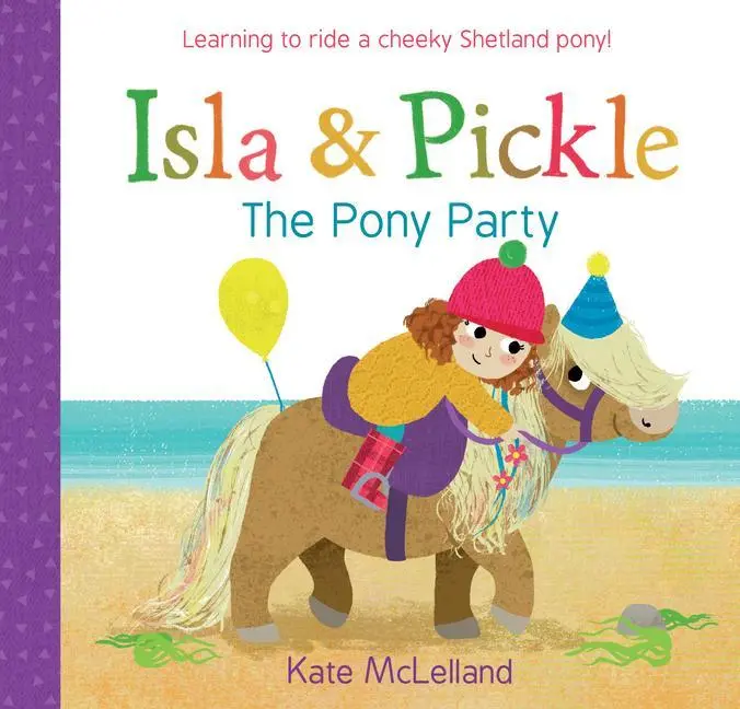 Cover: 9781782505914 | Isla and Pickle: The Pony Party | Kate McLelland | Taschenbuch | 2019