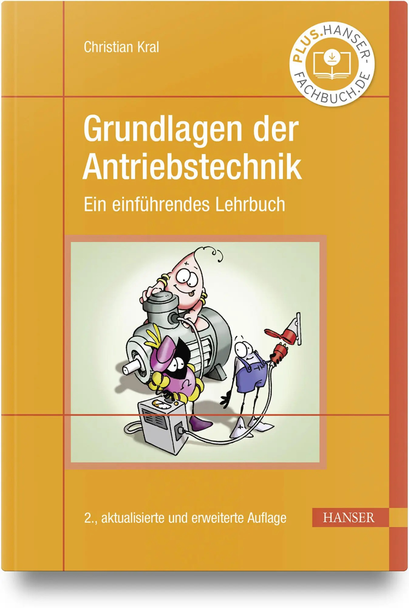 Cover: 9783446485914 | Grundlagen der Antriebstechnik | Ein einführendes Lehrbuch | Kral