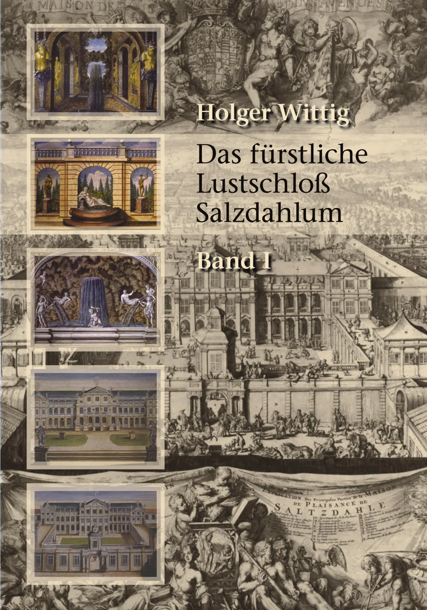 Cover: 9783833405914 | Das fürstliche Lustschloß Salzdahlum | Holger Wittig | Taschenbuch