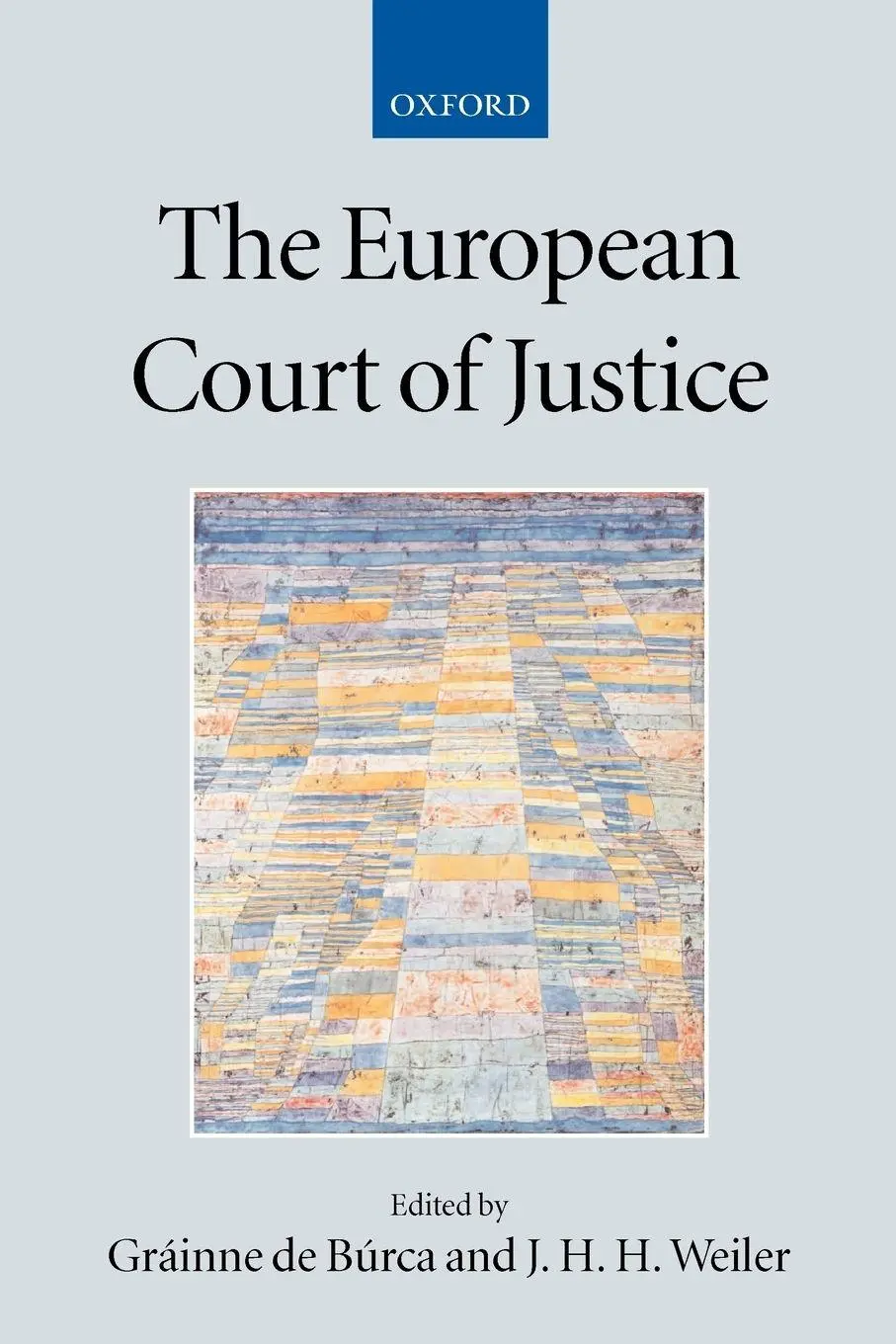 Cover: 9780199246014 | The European Court of Justice | Grainne De Burca (u. a.) | Taschenbuch
