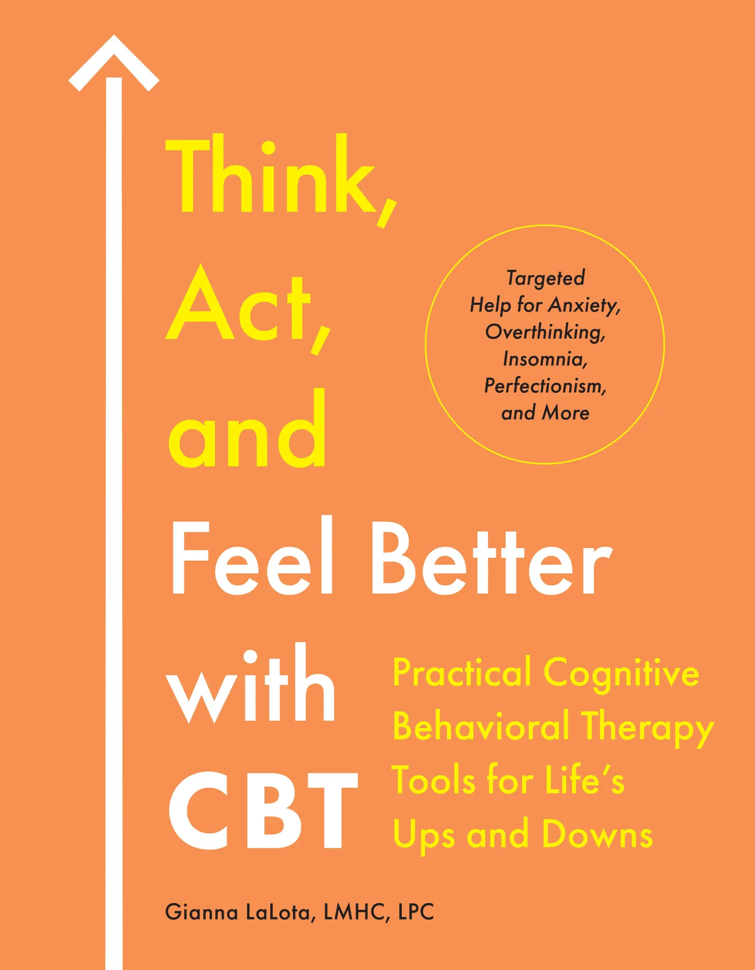 Cover: 9780593886014 | Think, Act, and Feel Better with CBT | Gianna Lalota | Taschenbuch