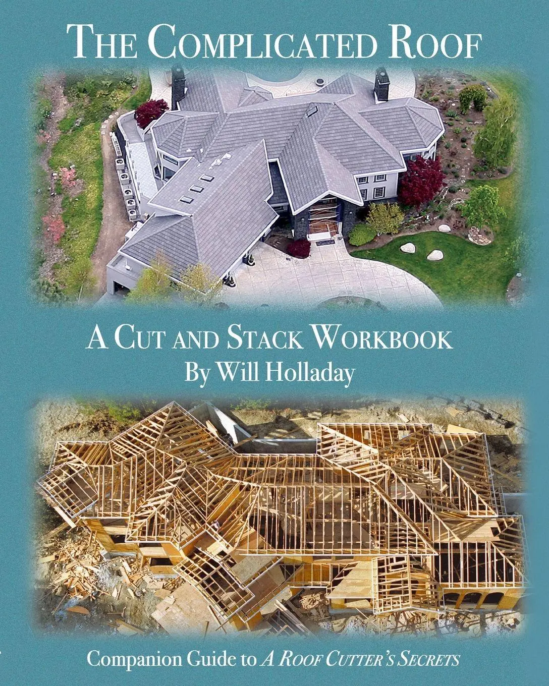 Cover: 9780945186014 | The Complicated Roof - a cut and stack workbook | Will Holladay | Buch