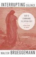 Cover: 9781473686014 | Interrupting Silence | God's Command to Speak Out | Walter Brueggemann