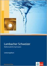 Lambacher Schweizer. 11.-13. Schuljahr. Schülerbuch Leistungskurs und CD-ROM. Rheinland-Pfalz | Buch | Deutsch | 2011 | Klett Ernst /Schulbuch | EAN 9783127356014