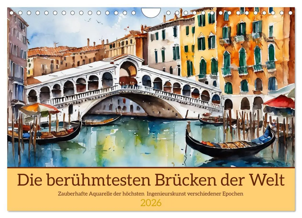 Cover: 9783457336014 | Die berühmtesten Brücken der Welt (Wandkalender 2026 DIN A4 quer),...