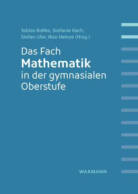Das Fach Mathematik in der gymnasialen Oberstufe Taschenbuch