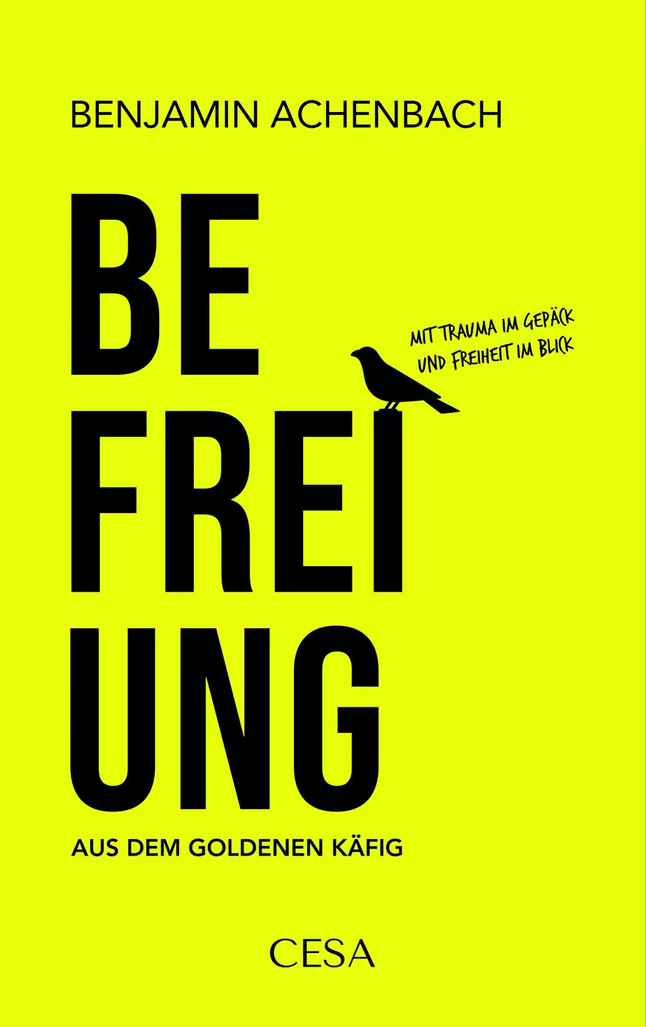 Cover: 9783912426014 | Befreiung aus dem goldenen Käfig | Benjamin Achenbach | Taschenbuch