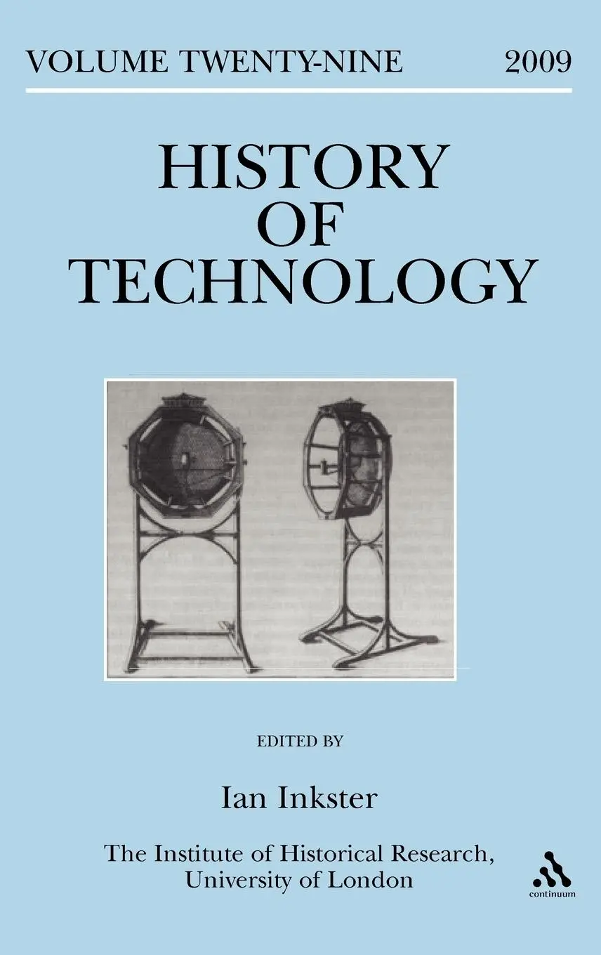 Cover: 9781441136114 | History of Technology Volume 29 | Technology in China | Ian Inkster