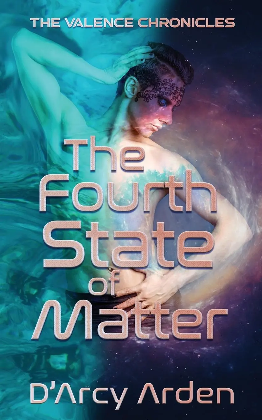 Cover: 9781509236114 | The Fourth State of Matter | D'Arcy Arden | Taschenbuch | Englisch
