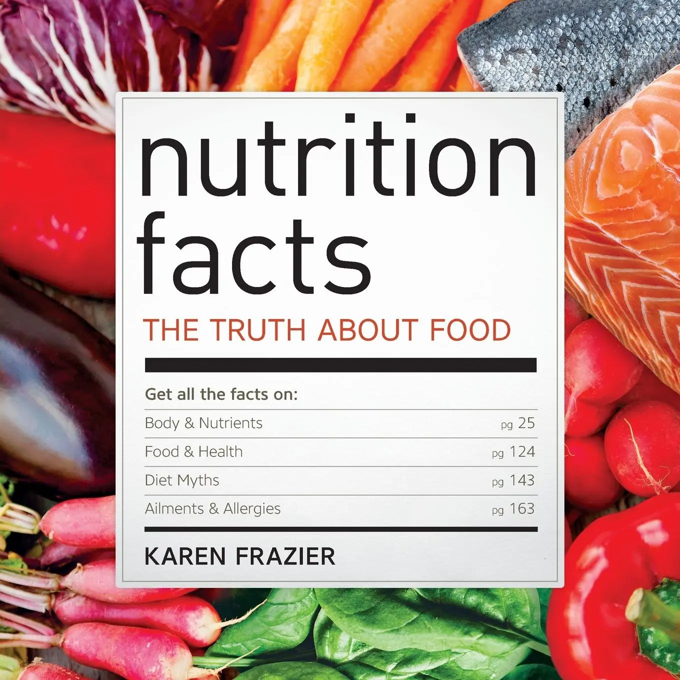 Cover: 9781623156114 | Nutrition Facts | The Truth About Food | Karen Frazier | Taschenbuch
