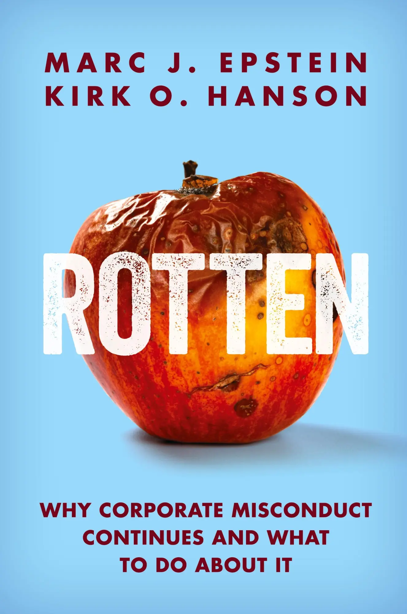 Cover: 9781735336114 | Rotten | Why Corporate Misconduct Continues and What to Do about It