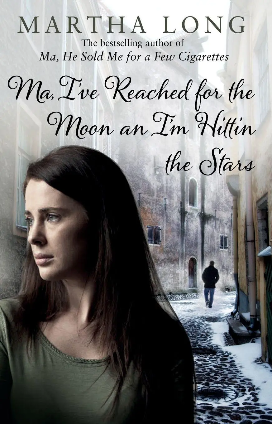 Cover: 9781780576114 | Ma Ive Reached for the Moon an Im Hittin | Martha Long | Taschenbuch