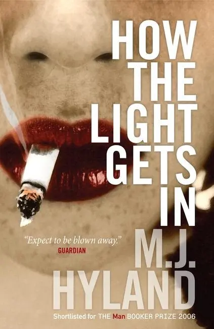 Cover: 9781841956114 | How the Light Gets in | M J Hyland | Taschenbuch | Englisch | 2023