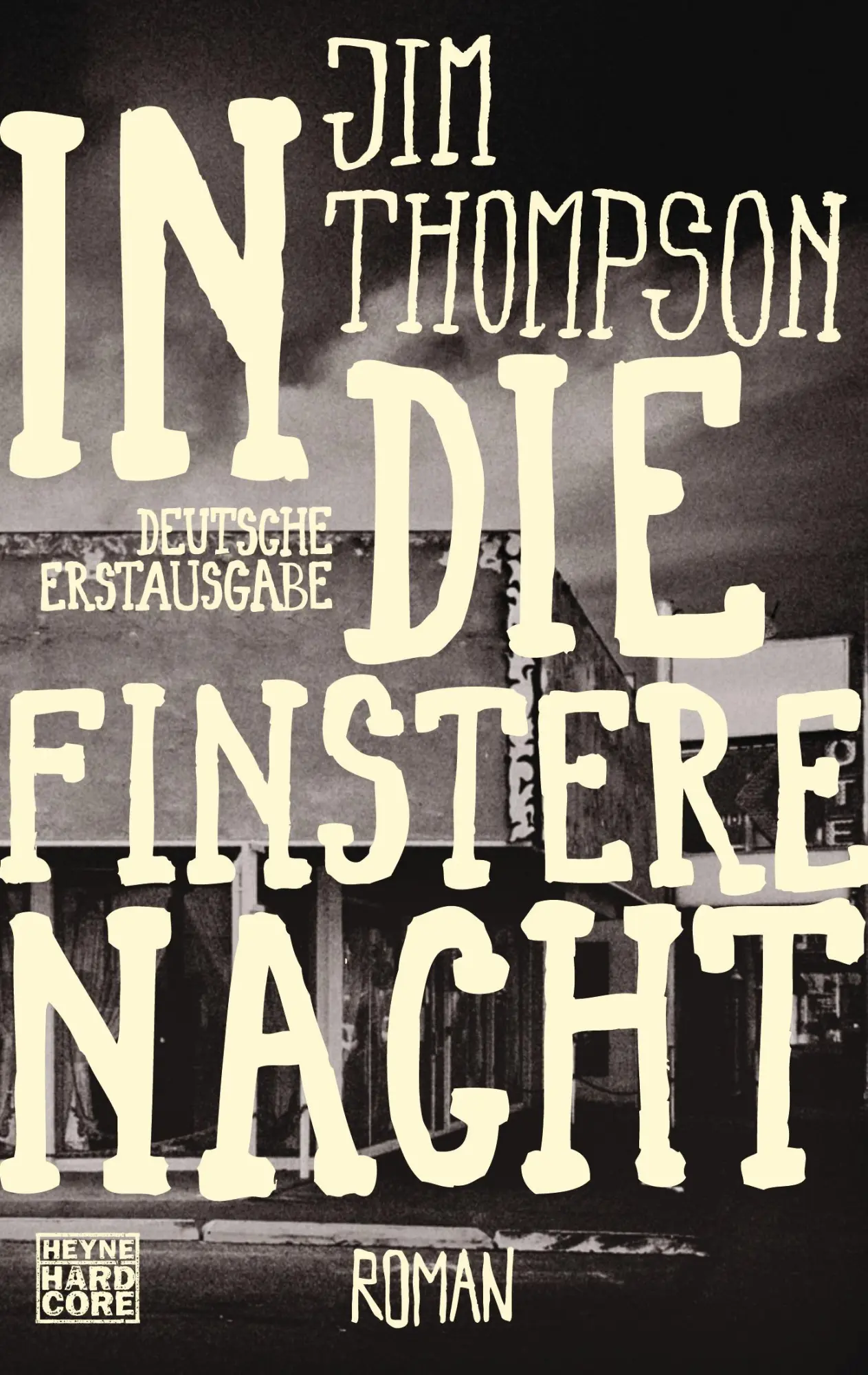 Cover: 9783453676114 | In die finstere Nacht | Jim Thompson | Taschenbuch | 272 S. | Deutsch