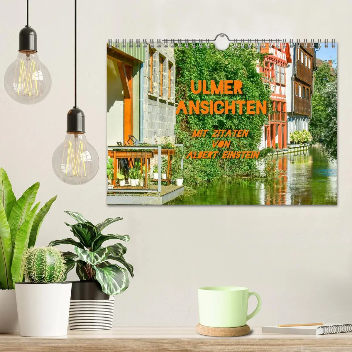 Bild: 9783457566114 | Ulmer Ansichten mit Zitaten von Albert Einstein (Wandkalender 2026...