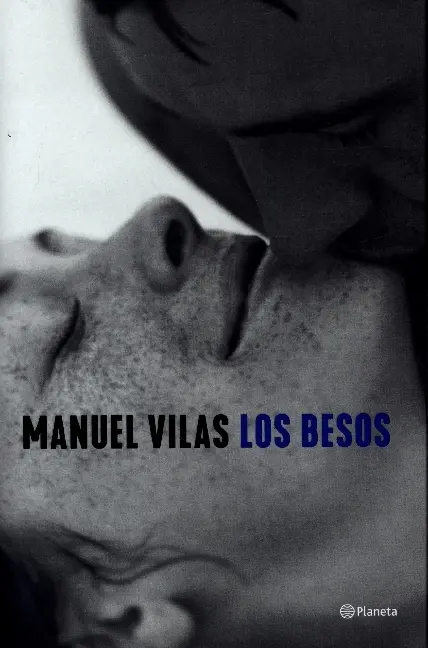 Cover: 9788408246114 | Los besos | Manuel Vilas | Taschenbuch | Spanisch | 2021