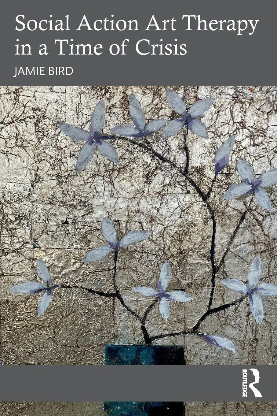 Cover: 9780367696214 | Social Action Art Therapy in a Time of Crisis | Jamie Bird | Buch