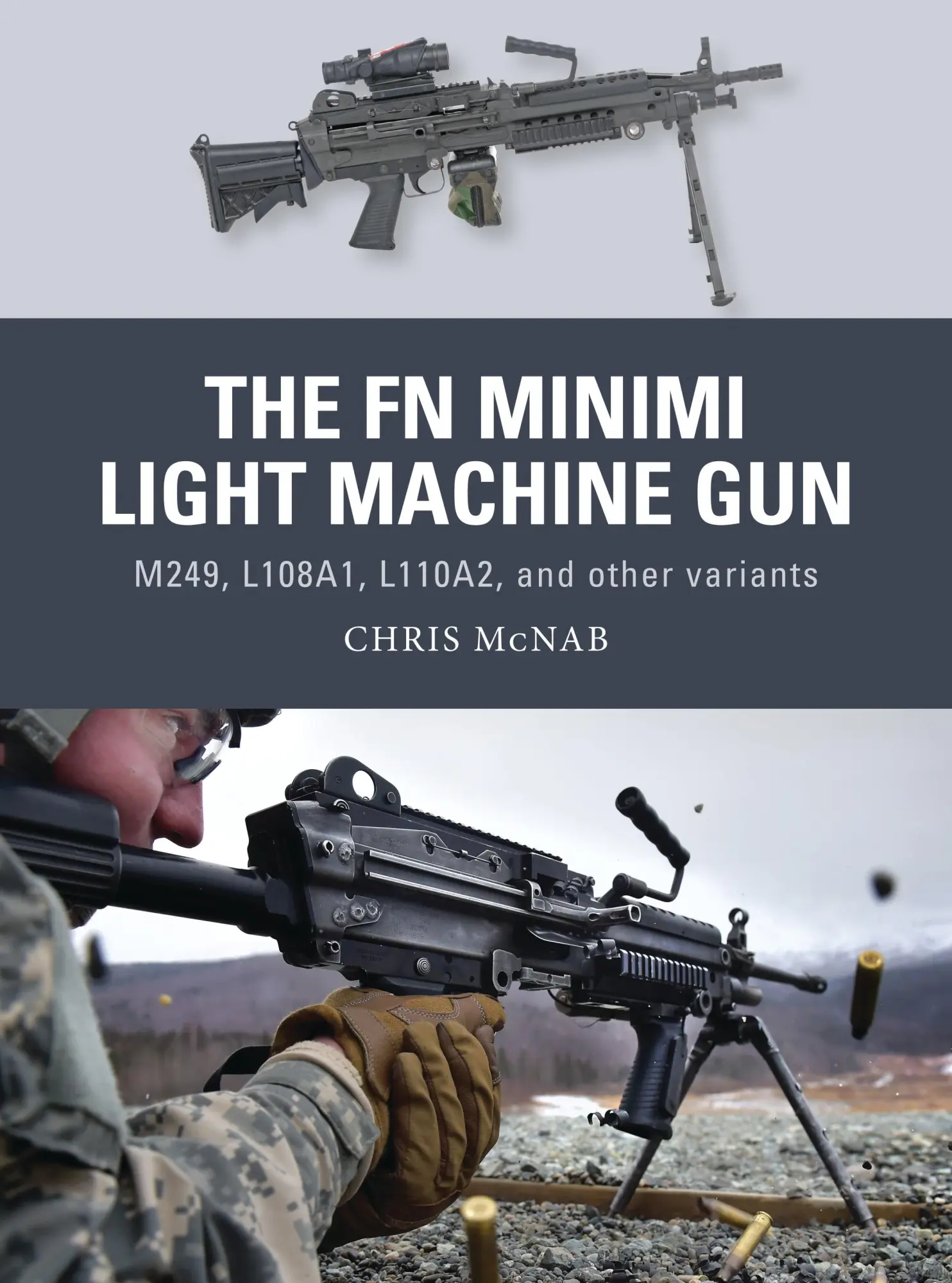 Cover: 9781472816214 | The FN Minimi Light Machine Gun | Chris McNab | Taschenbuch | Englisch
