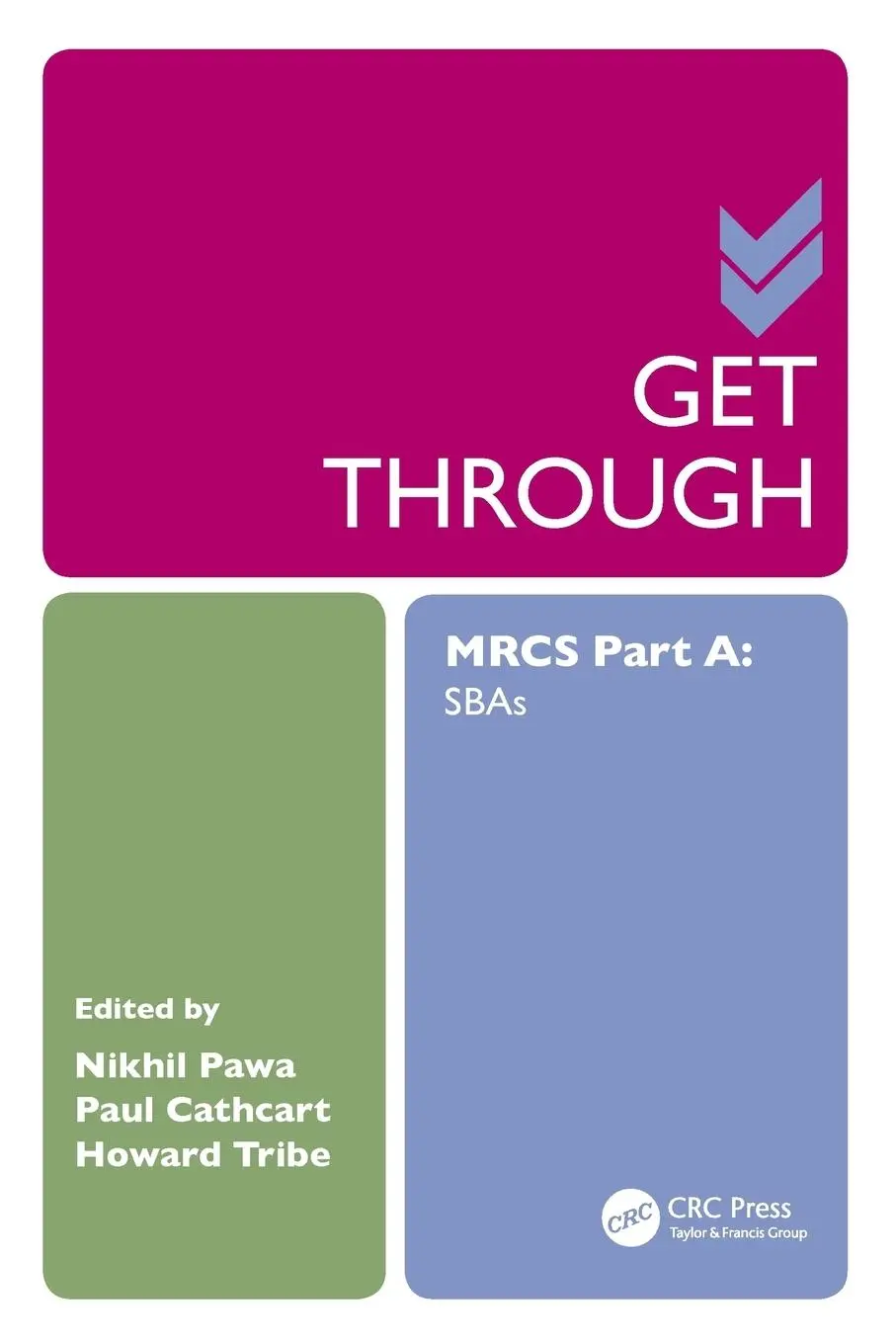 Cover: 9781498726214 | Get Through MRCS Part A | SBAs | Nikhil Pawa (u. a.) | Taschenbuch
