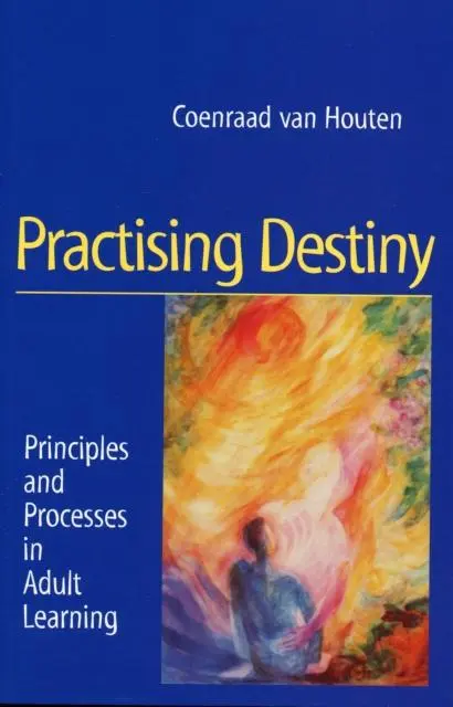 Cover: 9781902636214 | Practising Destiny | Principles and Processes in Adult Learning | Buch