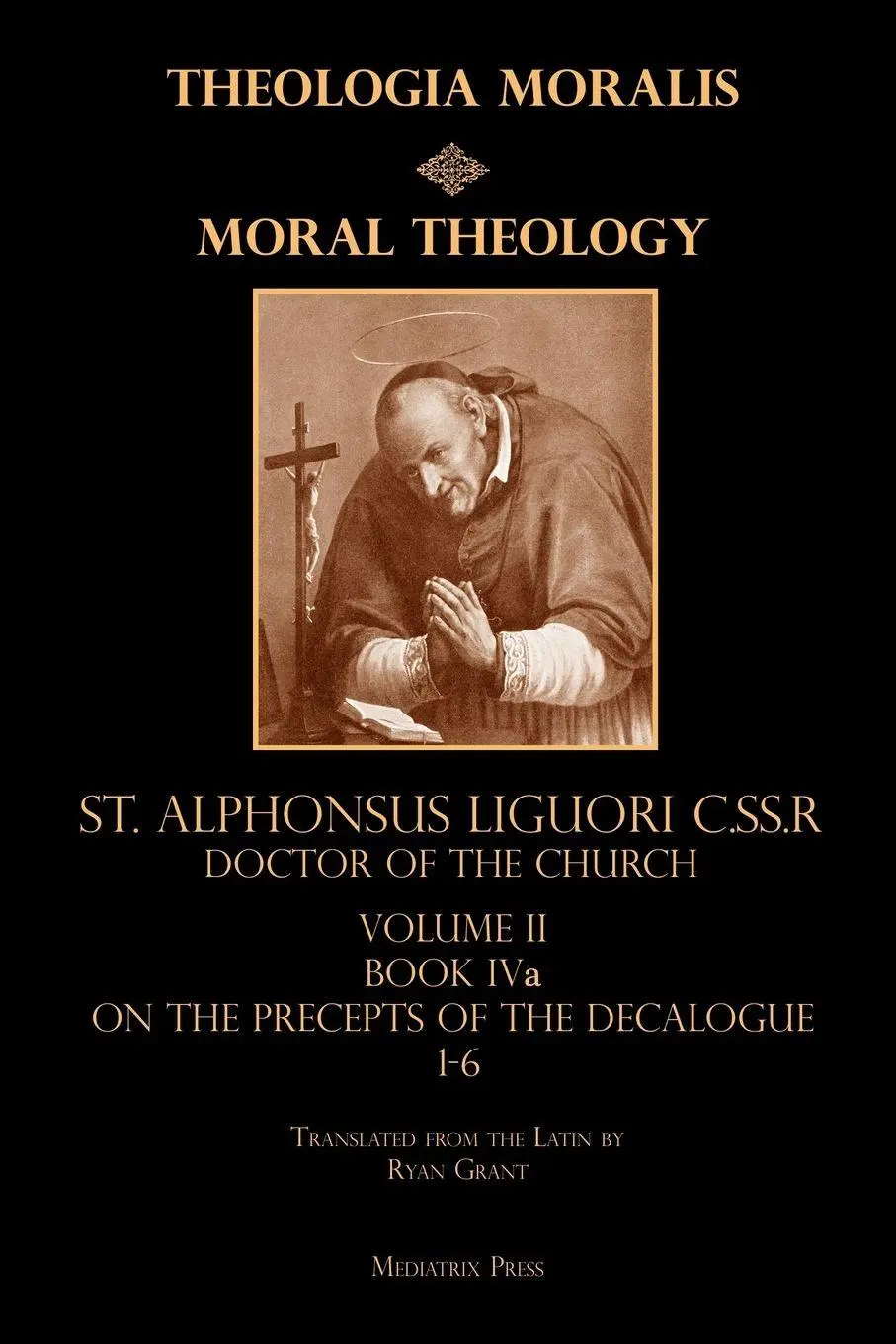 Cover: 9781953746214 | Moral Theology vol. 2a | The 1-6th Commandments | Liguori | Buch