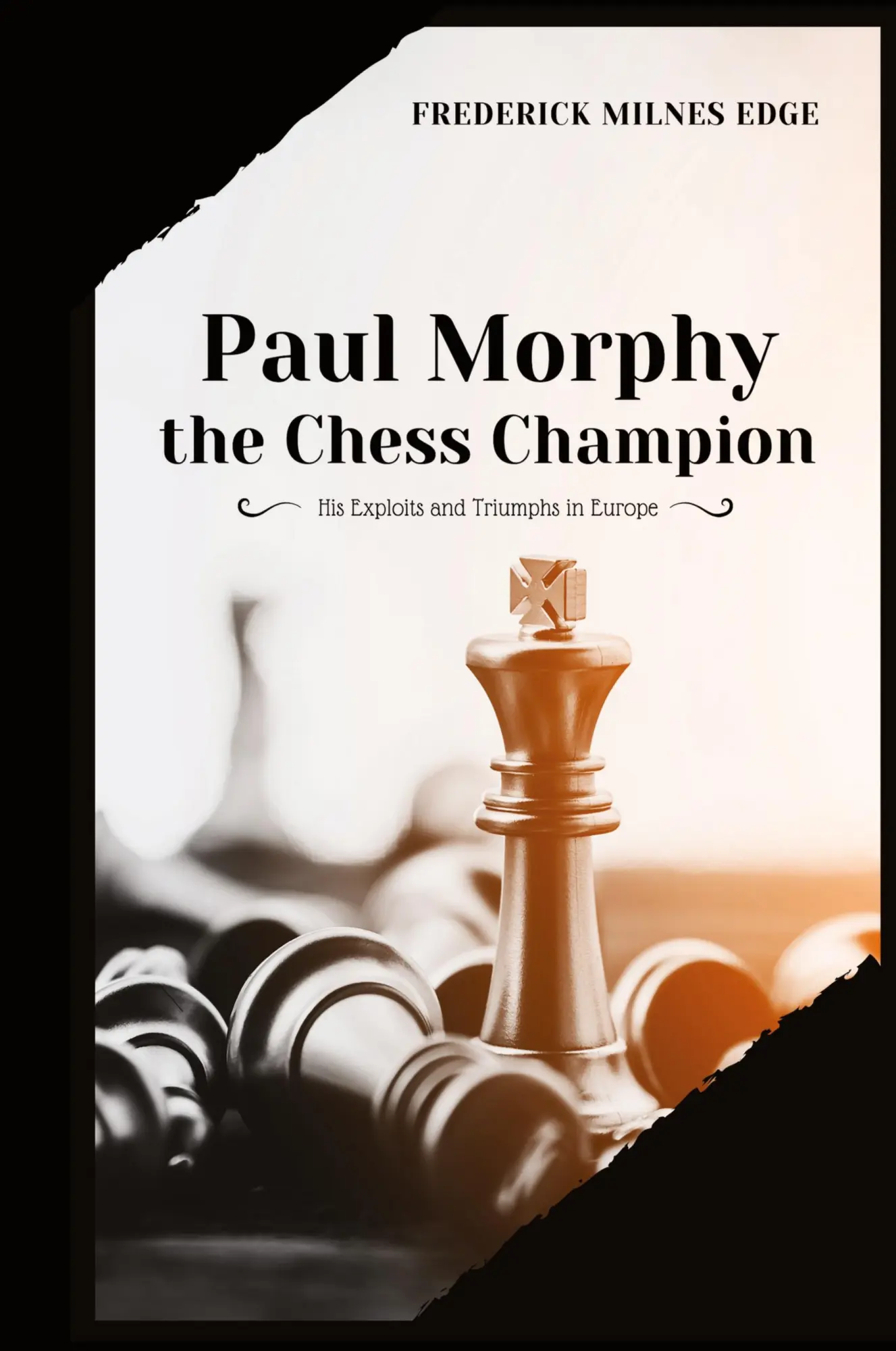 Cover: 9782357286214 | Paul Morphy, the Chess Champion | His Exploits and Triumphs in Europe