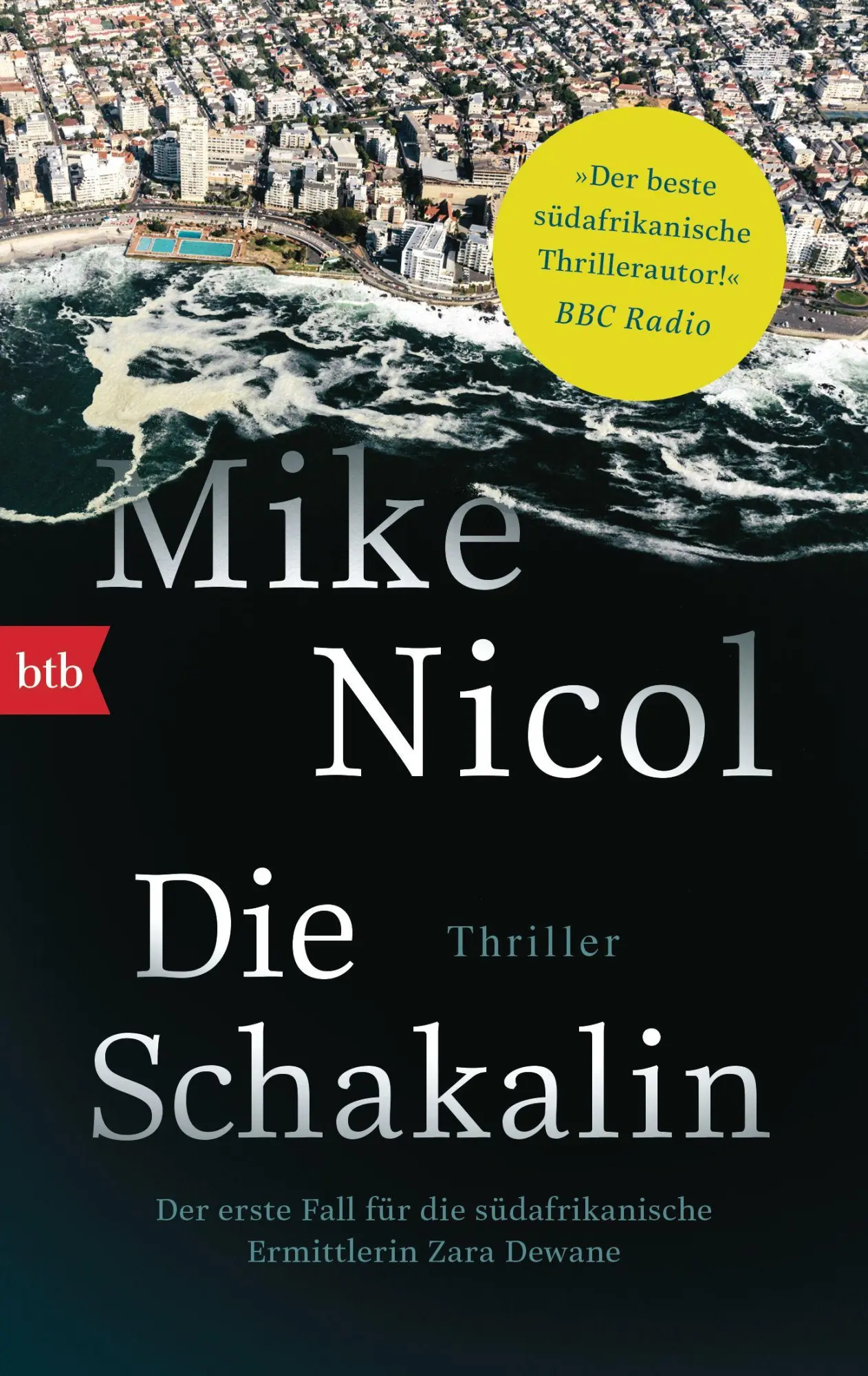 Cover: 9783442776214 | Die Schakalin | Thriller | Mike Nicol | Taschenbuch | 512 S. | Deutsch