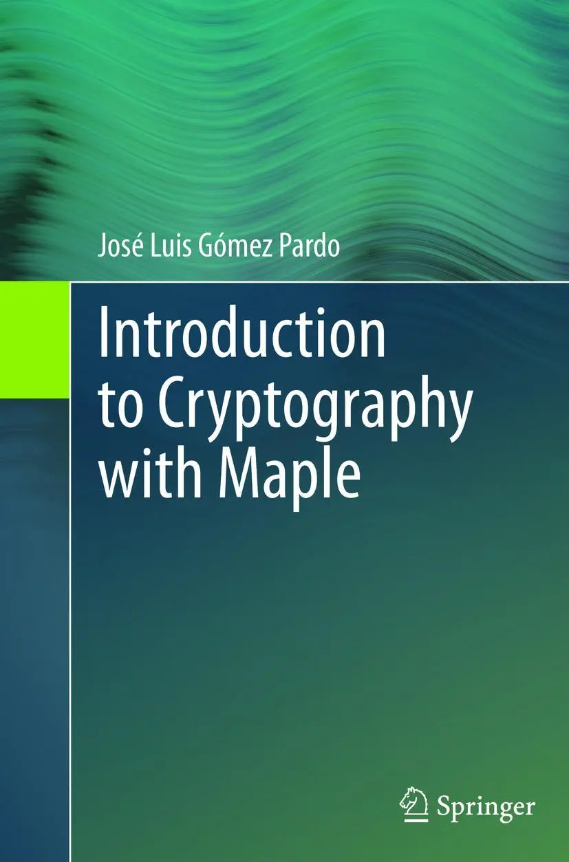 Cover: 9783642446214 | Introduction to Cryptography with Maple | José Luis Gómez Pardo | Buch