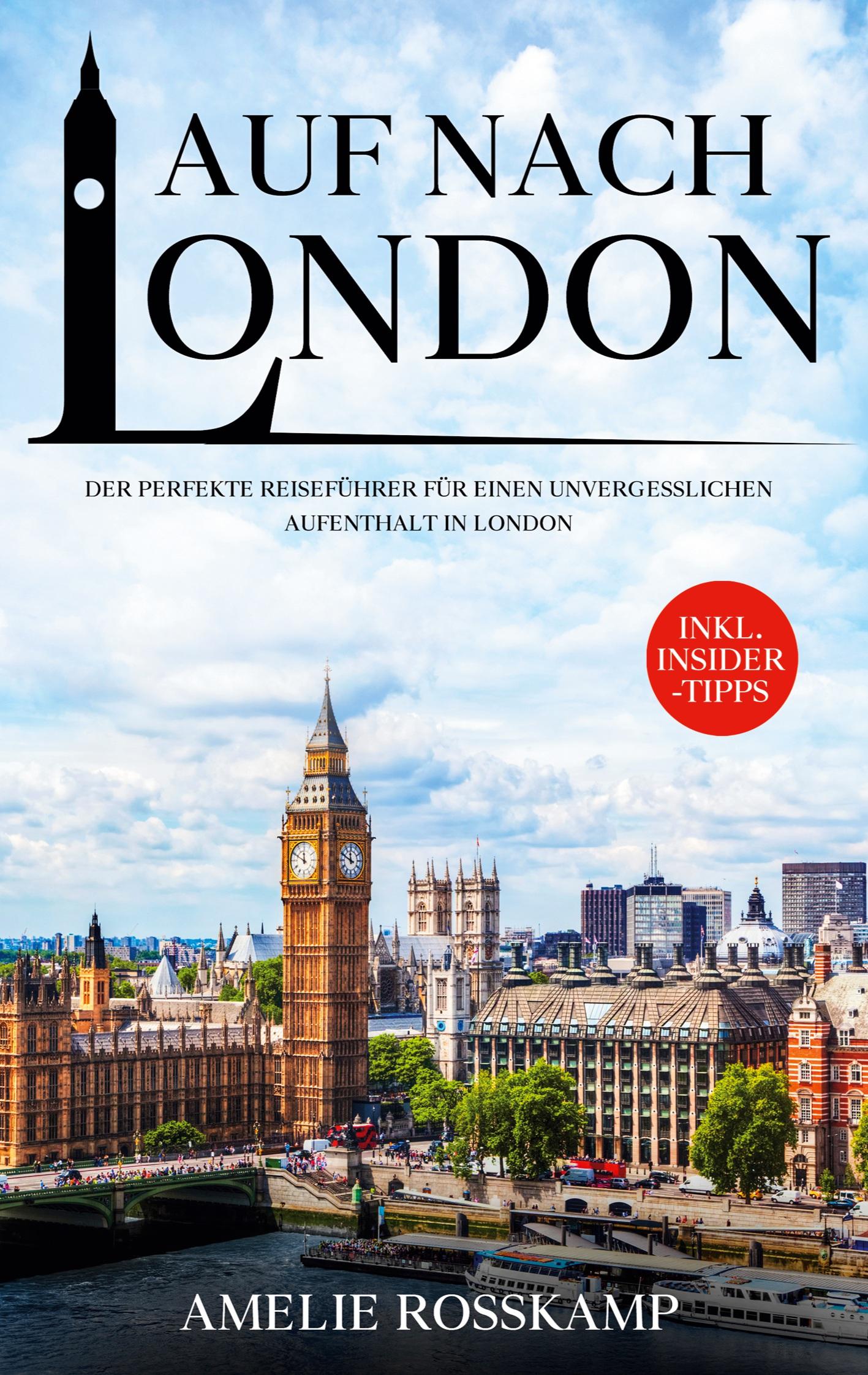 Cover: 9783755786214 | Auf nach London | Amelie Rosskamp | Taschenbuch | Paperback | 90 S.