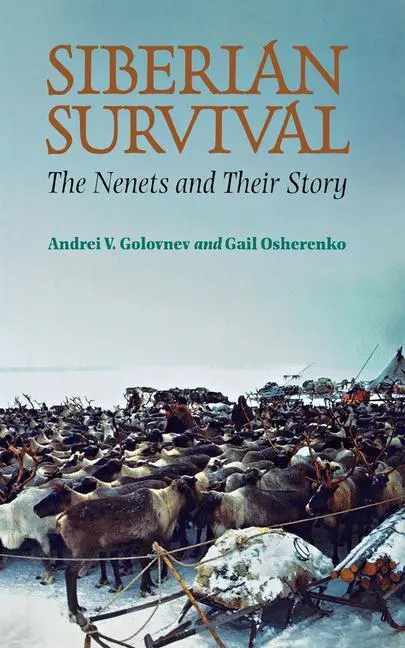 Cover: 9780801436314 | SIBERIAN SURVIVAL | The Nenets and Their Story | Golovnev (u. a.)