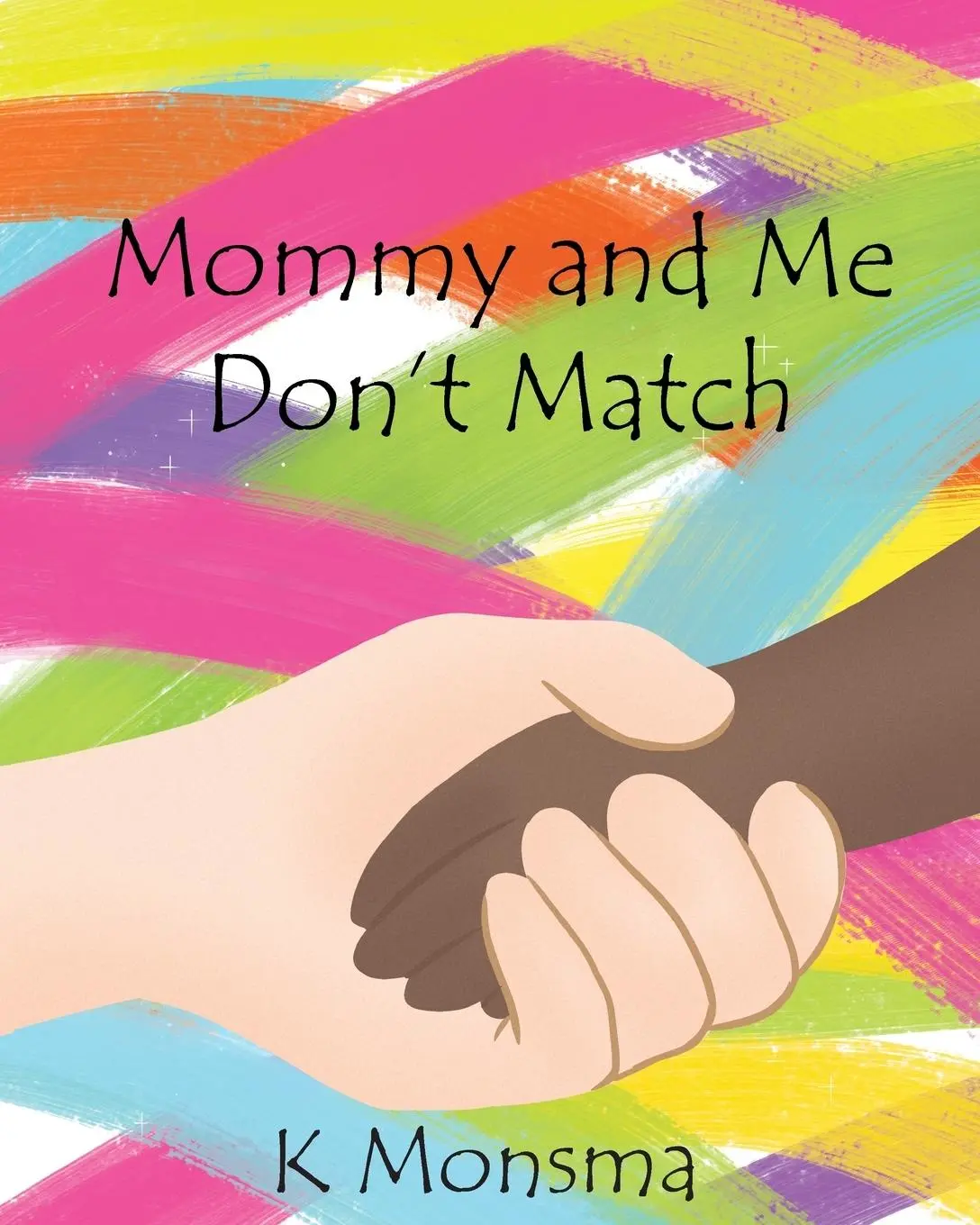 Cover: 9781640036314 | Mommy and Me Don't Match | K. Monsma | Taschenbuch | Englisch | 2018