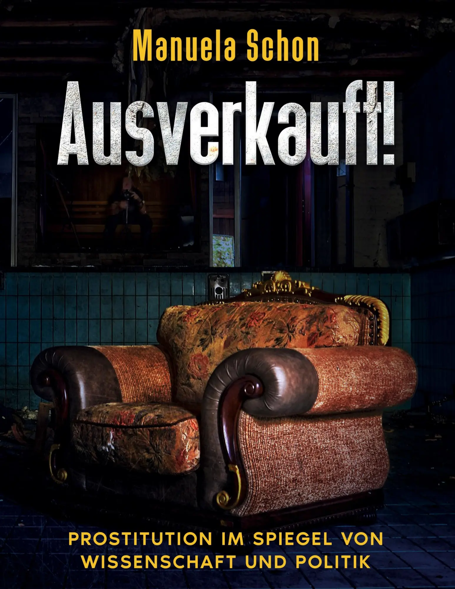 Cover: 9783347276314 | AUSVERKAUFT! | Prostitution im Spiegel von Wissenschaft und Politik