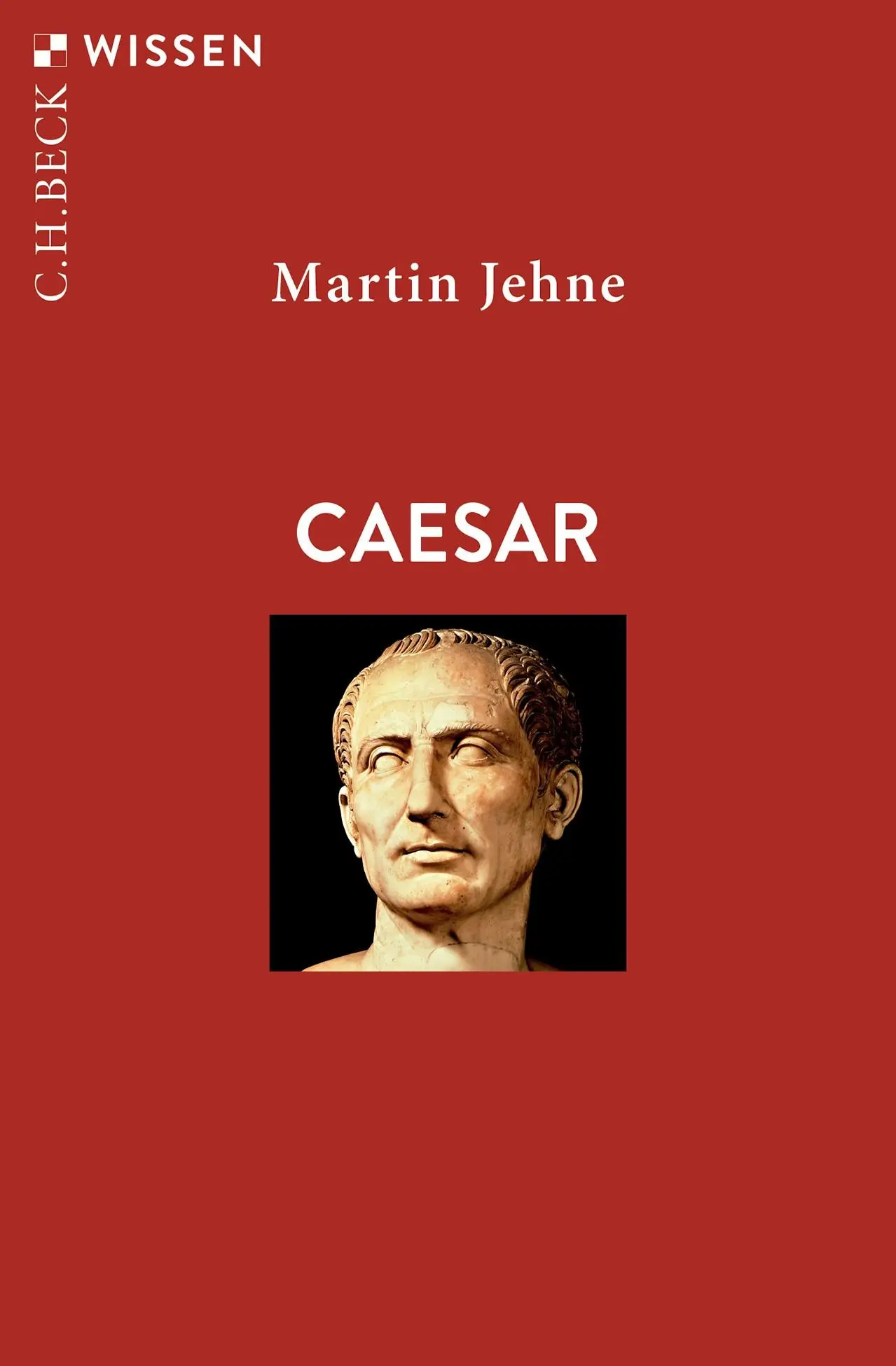 Cover: 9783406816314 | Caesar | Martin Jehne | Taschenbuch | C. H. Beck Wissen | broschiert